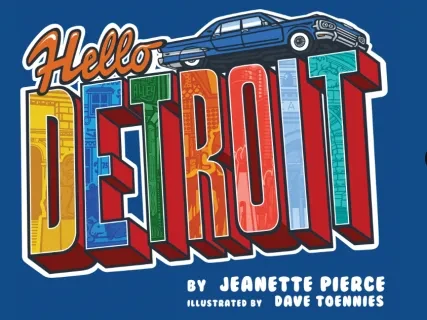 Hello Detroit graphic with colorful 3D letters and a vintage car illustration on top.