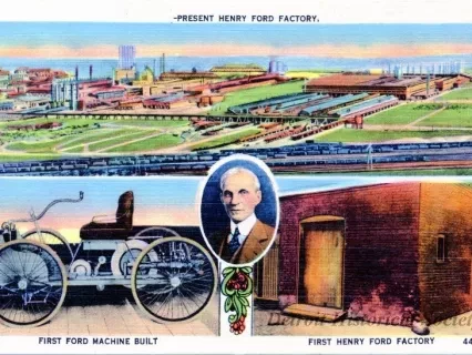 Postcard - Present Henry Ford Factory, First Ford Machine Built, First Henry Ford Factory. - Ford Motor Company