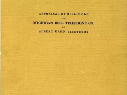 Binder, Post - Appraisal of Buildings for Michigan Bell Telephone Co. 
by Albert Kahn, Inc.