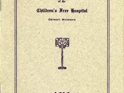 Booklet - Social Service Department of the Children's Free Hospital. Detroit, Michigan, 1916