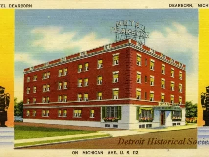 Postcard - Hotel Dearborn, Dearborn, Michigan
On Michigan Ave., U. S. 112