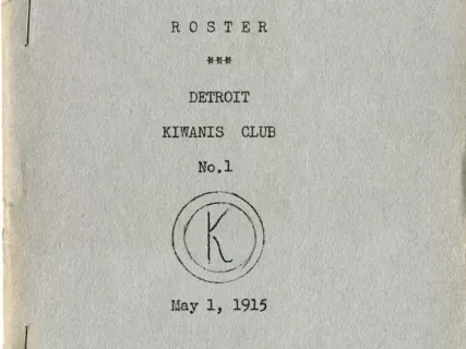 Roster - Membership Roster, Detroit Kiwanis Club No. 1, May 1, 1915