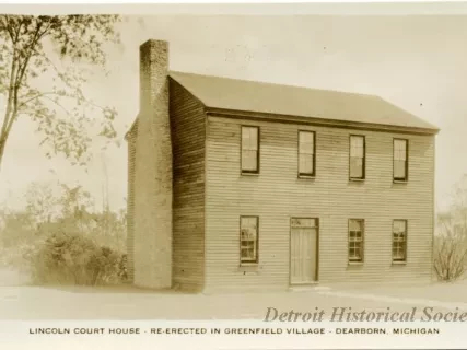 Postcard - Lincoln Court House - Re-erected in Greenfield Village - Dearborn, Michigan
