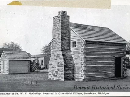 Postcard - Birthplace of Dr. W. H. McGuffey, Restored in Greenfield Village, Dearborn, Michigan