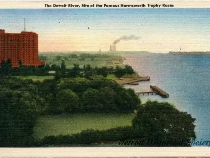 Postcard - The Detroit River, Site of the famous Harmsworth Trophy Races