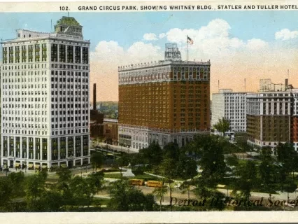 Postcard - Grand Circus Park, Showing Whitney Bldg., Statler and Tuller Hotels.
