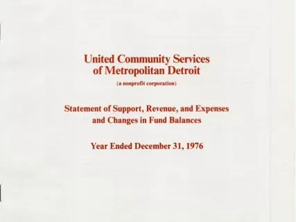 Booklet - United Community Services of Metropolitan Detroit (a nonprofit corporation) Statement of Support, Revenue, and Expenses and Changes in Fund Balances, Year Ended December 31, 1976
