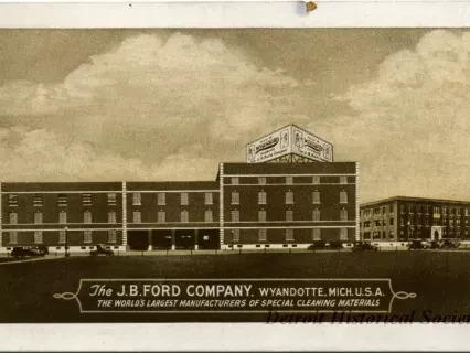 Postcard - The J.B. Ford Company, Wyandotte, Mich. U.S.A.
The World's Largest Manufacturers of Special Cleaning Materials