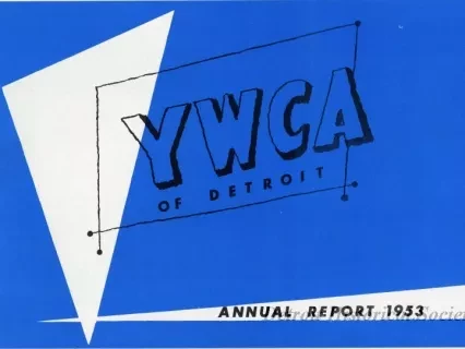 Booklet - YWCA of Detroit, Annual Report 1953