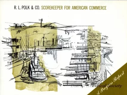 Booklet - R. L. Polk & Co. 
Scorekeeper for American Commerce, A Progress Report