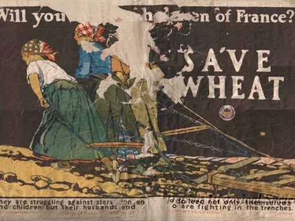 Poster - Will You Help the Women of France?
Save Wheat