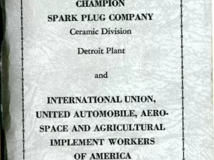 Agreement - Agreement between Champion Spark Plug Company Ceramic Division Detroit Plant and International Union, United Automobile, Aerospace and Agricultural Implement Workers of America, Local Union 272; Effective: February 1, 1968