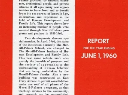 Report, Annual - The Merrill-Palmer Institute of Human Development and Family Life Report For the Year Ending June 1, 1960.