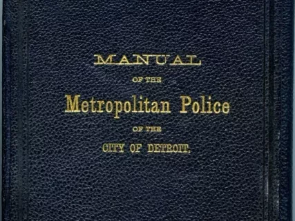 Booklet - Manual of the Metropolitan Police of the City Detroit