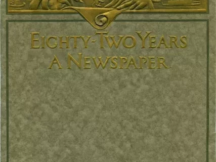 Booklet - Eighty-Two Years a Newspaper