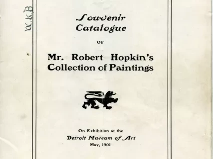Catalog - Souvenir Catalogue of Mr. Robert Hopkin's Collection of Paintings on Exhibition at the Detroit Museum of Art