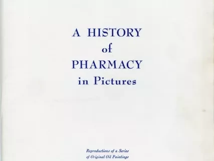 Series - A History of Pharmacy in Pictures