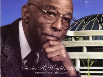 Program - Celebrating the Life of Charles H. Wright, M.D.
