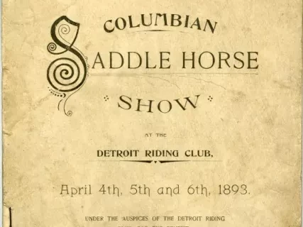 Program - Souvenir Programma of the Columbian Saddle Horse Show at the Detroit Riding Club