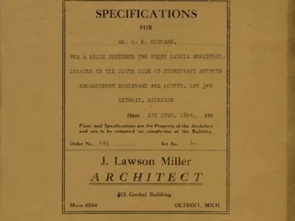 Specification - Specifications for Mr. O. K. Richard for a Brick Veneered Two Story Single Residence Located on the South Side of Sturtevant Between Broadstreet Boulevard and Lovett, Lot 349, Detroit, Michigan.
