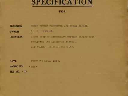 Specification - Specification For - Building: Brick Veneer Residence and Frame Garage, Owner: Mr. C. C. Richard, Location: South Side of Sturtevant Between Broadstreet Boulevard and Livernois Avenue, Lot 540, Detroit, Michigan.