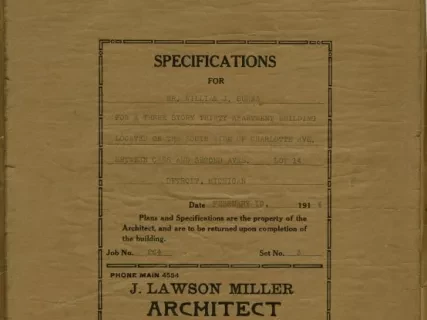Specification - Specifications for Mr. William J. Burns for a Three Story Thirty Apartment Building Located on the South Side of Charlotte Avenue Between Cass and Second Avenues, Lot 14, Detroit, Michigan.