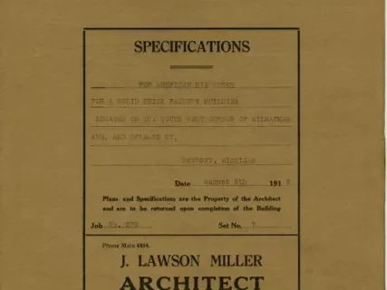 Specification - Specifications for American Die Works for a Solid Brick Factory Building Located on the South West Corner of Milwaukee Ave. and Orleans St., Detroit, Michigan