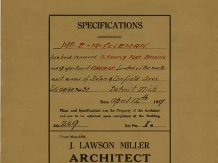 Specification - Specifications, Mr. E. M. Coleman for a Brick Veneered 16 Family Flat Building and 9 Apartment Garage Located on the Southeast Corner of Helen and Canfield Aves., Lots 29, 30, and 31, Detroit, Mich.