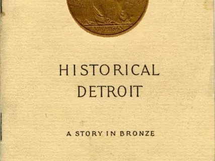 Booklet - Historical Detroit, A Story in Bronze