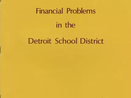 Report - Financial Problems in the Detroit School District
Memorandum No. 222, February 1972