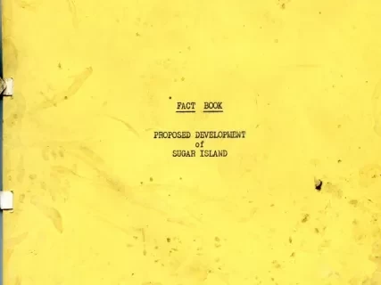 Booklet - Fact Book
Proposed Development of Sugar Island