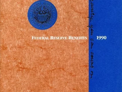 Booklet - Federal Reserve Benefits 1990
Federal Reserve Bank of Chicago
Detroit, Michigan Branch