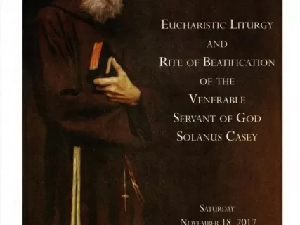 Program - Eucharistic Liturgy and Rite of Beatification
of the Venerable Servant of God, Solanus Casey