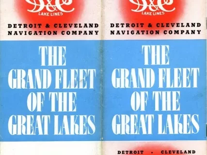 Brochure - 1937 D&C Lake Lines
Detroit & Cleveland Navigation Company
The Grand Fleet of the Great Lakes