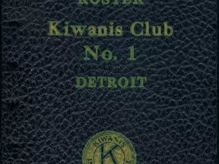 Roster - Membership Roster
Kiwanis Club No. 1, Detroit