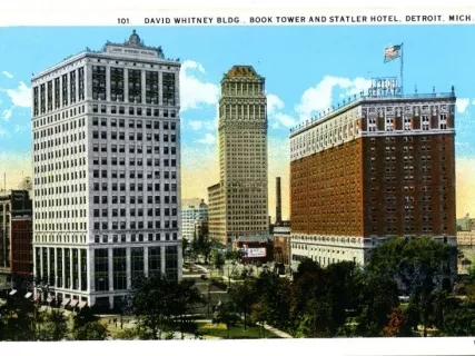 Postcard - David Whitney Bldg., Book Tower and Statler Hotel, Detroit Mich.