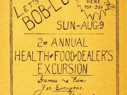 Ad, Print - Let's Go to Bob-Lo
2nd Annual Health Food Dealer's Excursion to Bob-Lo