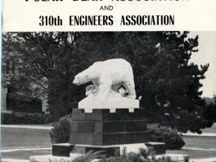 Program - Program, 19th Biennial Reunion, Polar Bear Association
and 310th Engineers Association