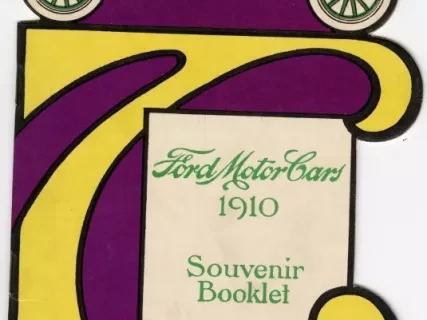 Booklet - Ford Motor Company
1910
Souvenir Booklet
Model T