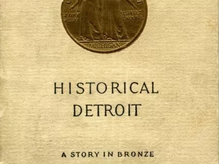 Booklet - Historical Detroit, A Story in Bronze