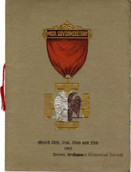 Program - Michigan Sovereign Consistory, March 20th, 21st, 22nd, and 23rd, 1905, Detroit, Michigan