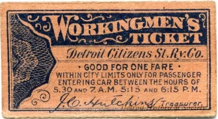 Ticket, Transportation - Workingman's Ticket
Detroit Citizens Street Railway Company