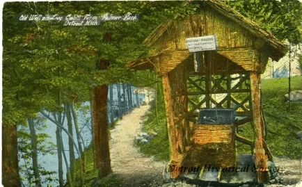 Postcard - Old Well on Log Cabin Farm, Palmer Park, Detroit, Mich.