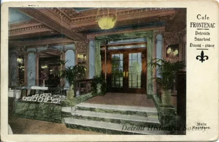 Postcard - Cafe Frontenac, Detroit's Smartest Dining-place.
Main Entrance.