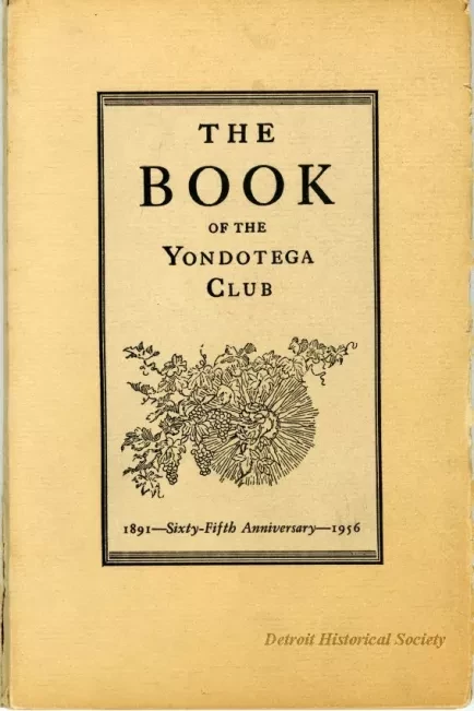 Booklet - The Book of the Yondotega Club, 1891--Sixty-Fifth Anniversary--1956