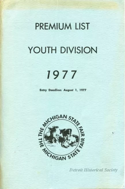 Program - Michigan State Fair Detroit Premium List and Rules Governing Awards of the Youth Division