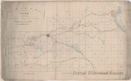 Plan, Survey - D.M. & M. R.R. Plan, 
Showing Proposed Extension from Marquette to Mines