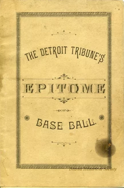 Booklet - The Detroit Tribune's Epitome of Base Ball