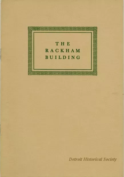 Booklet - The Building of the Horace H. Rackham School of Graduate Studies