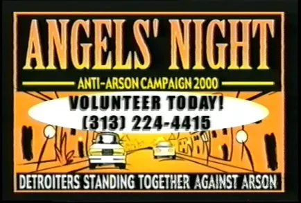 VHS - Angels' Night 2000 PSA
(1):60 - Hot 1/(1) : 30 Hot 2
(1):60 - Cold 1/(1) : 30 Cold 2
9/27/00
Detroit Cable Commission